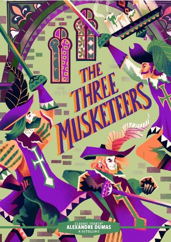 Classic Starts: The Three Musketeers