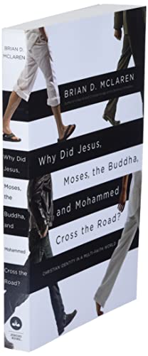 Why Did Jesus, Moses, the Buddha, and Mohammed Cross the Road?