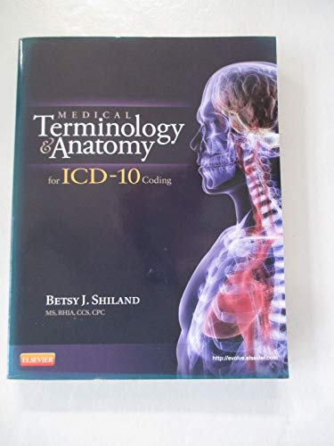 Medical Terminology and Anatomy for ICD-10 Coding