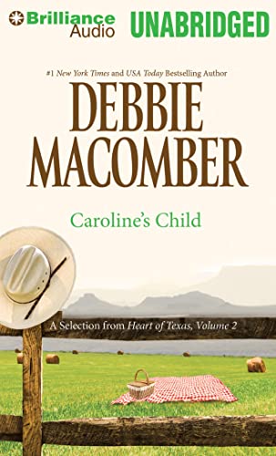 Caroline's Child: A Selection from Heart of Texas: 2