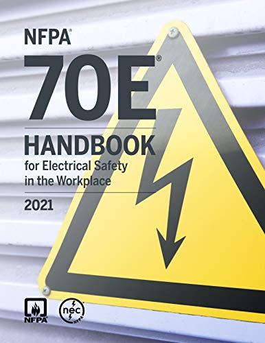 NFPA E Handbook for Electrical Safety in the Workplace Edition