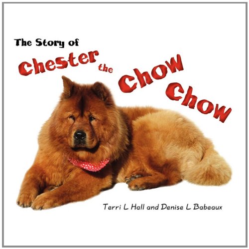 The Story of Chester the Chow Chow
