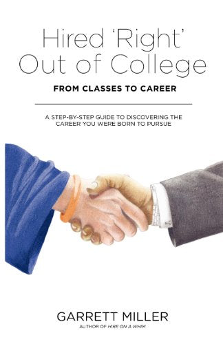 Hired 'right' Out of College
