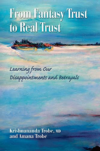 From Fantasy Trust to Real Trust