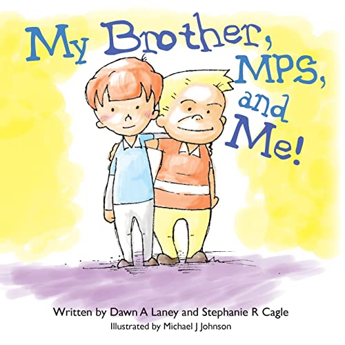 My Brother, MPS, and Me!