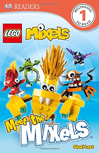 DK Readers L1: Lego Mixels: Meet the Mixels