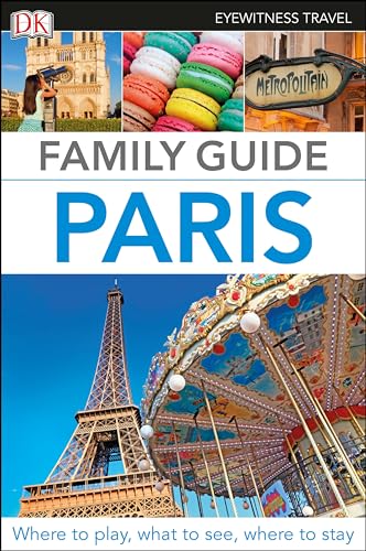 DK Eyewitness Family Guide Paris