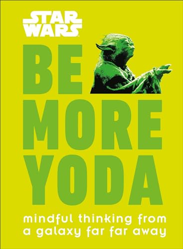 Star Wars: Be More Yoda
