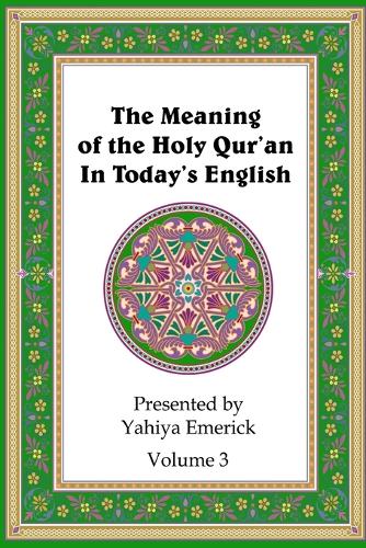 The Meaning of the Holy Qur'an in Today's English