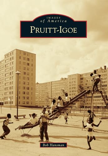 Pruitt-Igoe (Images of America)