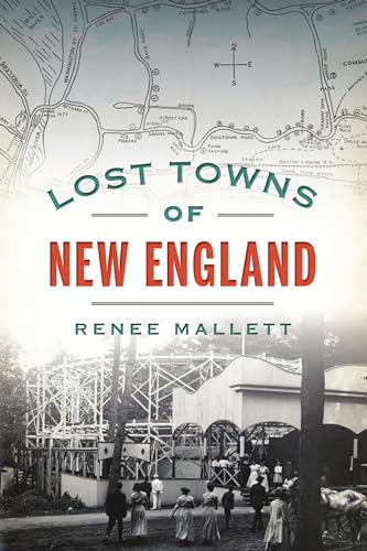 Lost Towns of New England