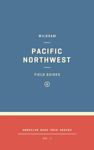 Wildsam Field Guides: Pacific Northwest