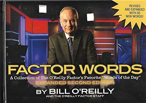Factor Words A Collection of the o'Reilly Factor's Favorite Words of the Day