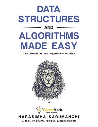 Data Structures and Algorithms Made Easy