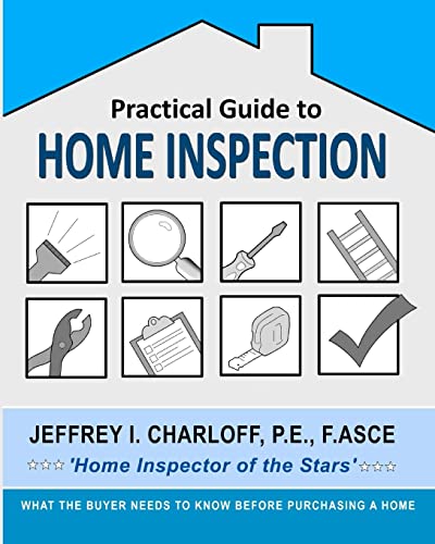 Practical Guide to Home Inspection