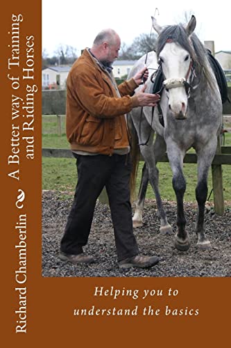 A Better way of Training and Riding Horses