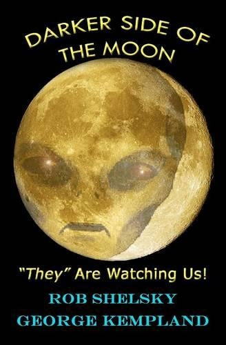 DARKER SIDE OF THE MOON They Are Watching Us!