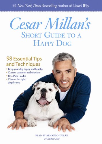 Cesar Millan's Short Guide to a Happy Dog