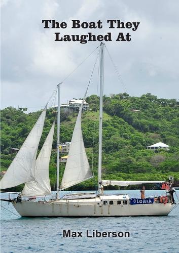 The Boat They Laughed at