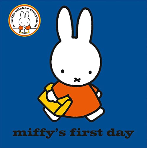 Miffy's First Day: A Miffy Sticker Storybook