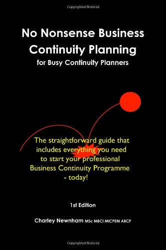 No Nonsense Business Continuity Planning for Busy Continuity Planners