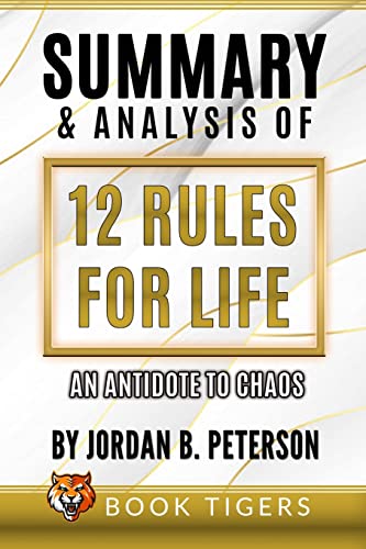 Summary And Analysis Of 12 Rules for Life