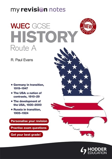My Revision Notes: WJEC History Route A Second Edition