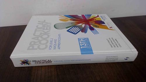 Practical Cookery, 13th Edition for Level 2 NVQs and Apprenticeships