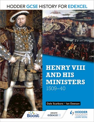 Hodder GCSE History for Edexcel: Henry VIII and his ministers, 150940