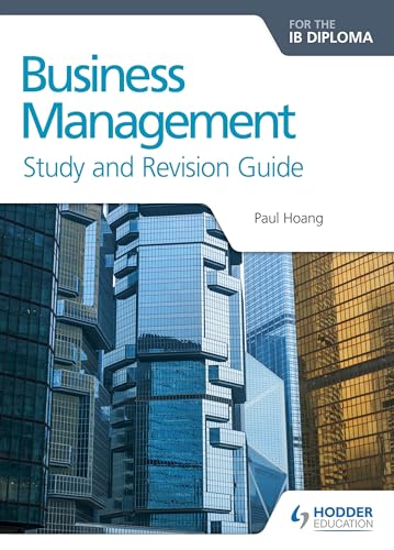 Business Management for the IB Diploma Study and Revision Guide