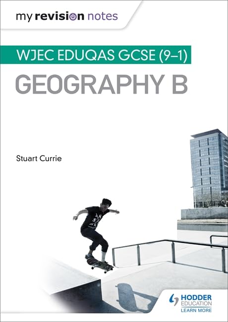 My Revision Notes: WJEC Eduqas GCSE (91) Geography B