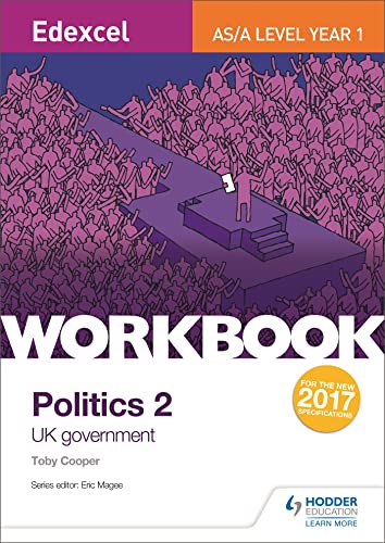 Edexcel AS/A-level Politics Workbook 2: UK Government