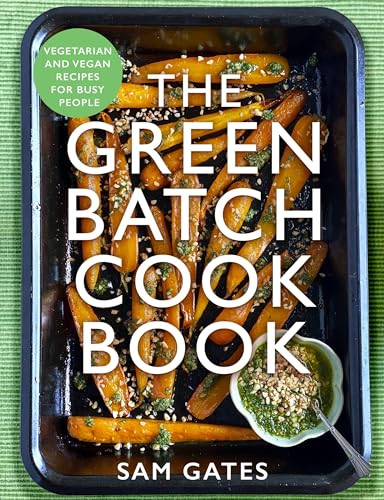 The Green Batch Cook Book