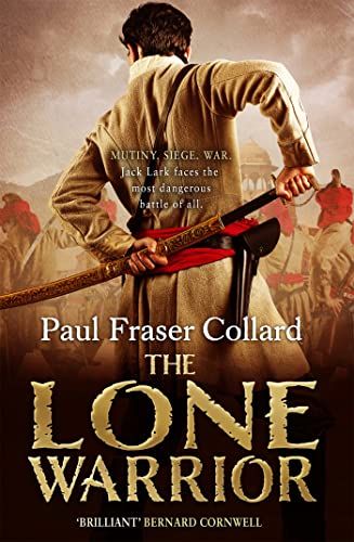 The Lone Warrior (Jack Lark, Book 4)