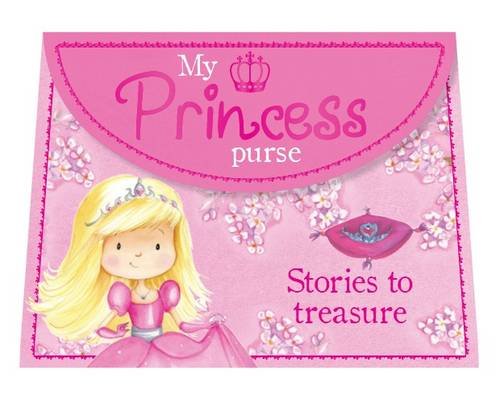 My Princess Purse (Shaped Story Treasury with Handle)