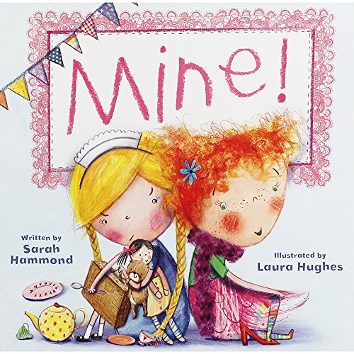 Mine! (Picture Story Book)