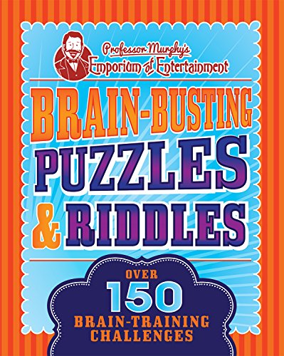Professor Murphy's Brain-Busting Puzzles & Riddles