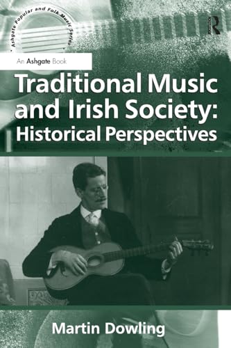 Traditional Music and Irish Society: Historical Perspectives