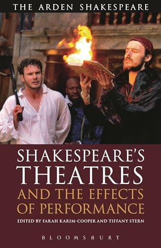 Shakespeare's Theatres and the Effects of Performance