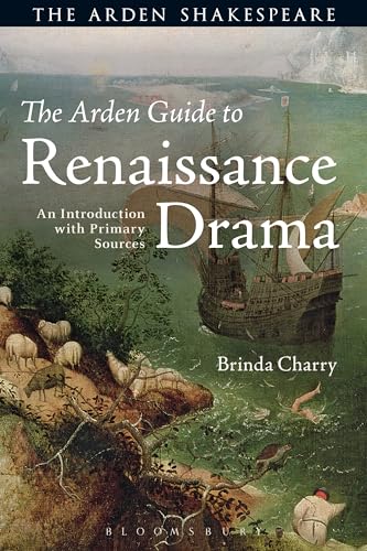 The Arden Guide to Renaissance Drama