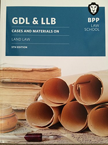 GDL & LLB Cases and Materials on Land Law 5th edition