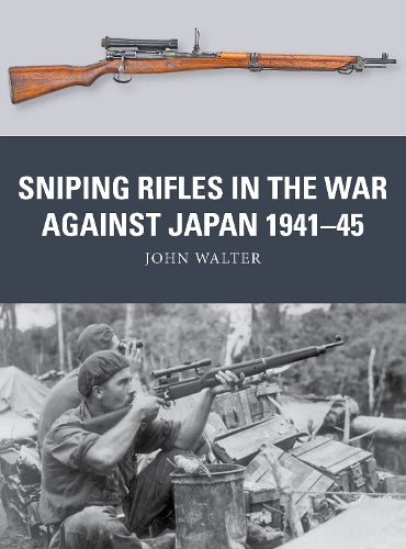 Sniping Rifles in the War Against Japan 194145