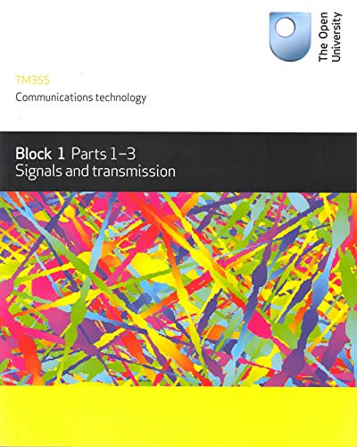 TM355 Communications technology Block 1 Parts 1-3 Signals and transmission