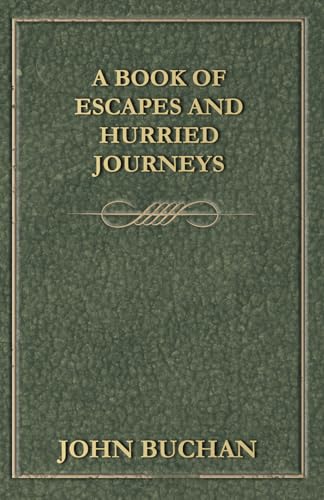 A Book of Escapes and Hurried Journeys
