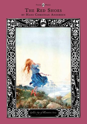 The Red Shoes - The Golden Age of Illustration Series