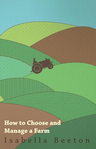 How to Choose and Manage a Farm