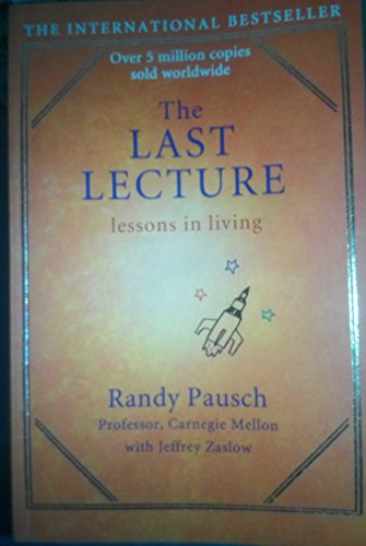 The Last Lecture - Lessons In Living