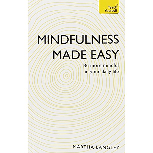 Teach Yourself Mindfulness Made Easy