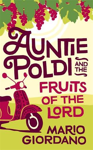 Auntie Poldi and the Fruits of the Lord