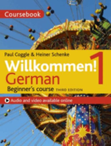 Willkommen! 1 (Third edition) German Beginner's course